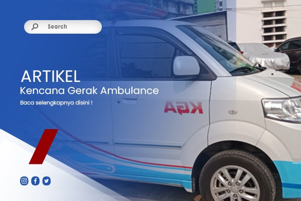 Kencana Gerak Ambulance - JASA AMBULANCE JAKARTA